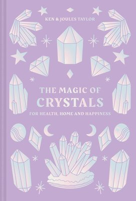 Ken Taylor, Joules Taylor, Ken And Joules Taylor - Magic of Crystals, Inbunden
