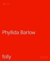bokomslag Folly: Phyllida Barlow