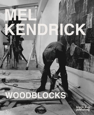 Mark Pascale - Mel Kendrick: Woodblocks, Inbunden
