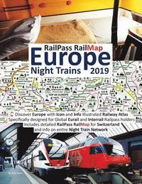 bokomslag RailPass RailMap Europe - Night Trains 2019: Discover Europe with Icon and Info Illustrated Railway Atlas specifically designed for global Eurail and