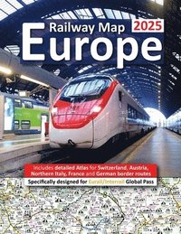 bokomslag Europe Railway Map 2025 - Features Detailed Atlas for Switzerland and Austria - Designed for Eurail/Interrail Global Pass