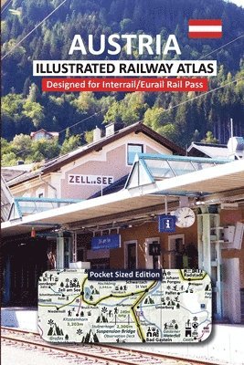 Caty Ross, Johan Hausen - AUSTRIA - ILLUSTRATED RAILWAY ATLAS - Designed for Interrail/Eurail Rail Pass, Häftad