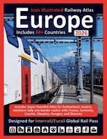 Ross - Europe 2026 - Icon Illustrated Railway Atlas - Designed for Interrail and Eurail Global Rail Pass - Detailed Edition, Häftad