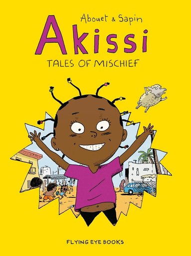 Marguerite Abouet - Akissi: Tales of Mischief, Häftad