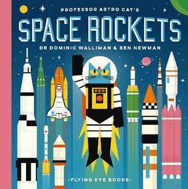 Dominic Walliman - Professor Astro Cat's Space Rockets, Inbunden
