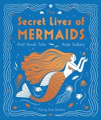 bokomslag The Secret Lives of Mermaids