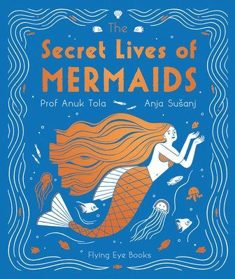 The Secret Lives of Mermaids 1