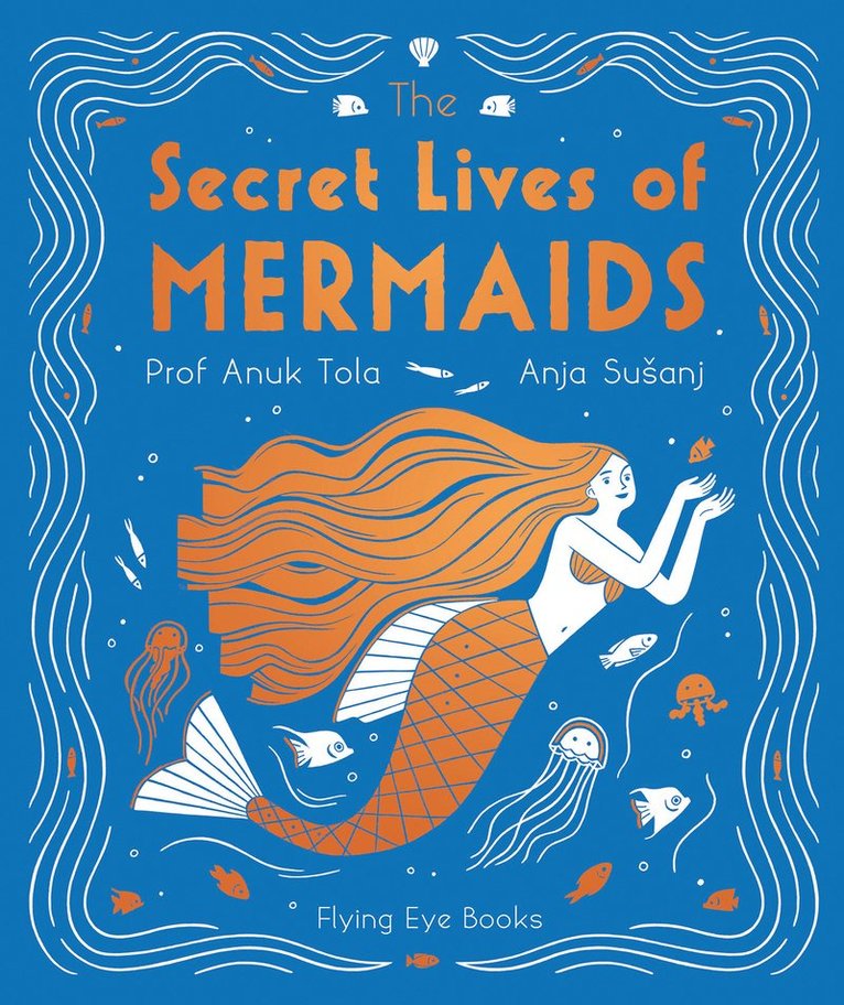 Secret Lives of Mermaids