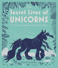 bokomslag The Secret Lives of Unicorns