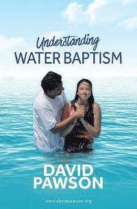 bokomslag UNDERSTANDING Water Baptism