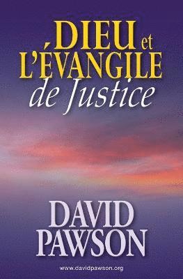 David Pawson - Dieu et l'Évangile de Justice, Häftad