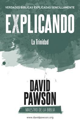 David Pawson - EXPLICANDO La Trinidad, Häftad