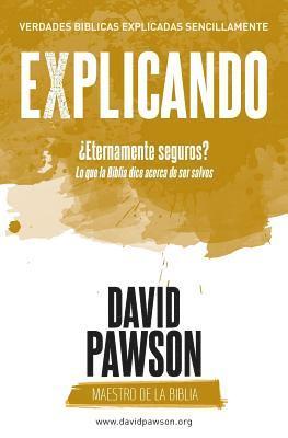 bokomslag EXPLICANDO ¿Eternamente seguros?