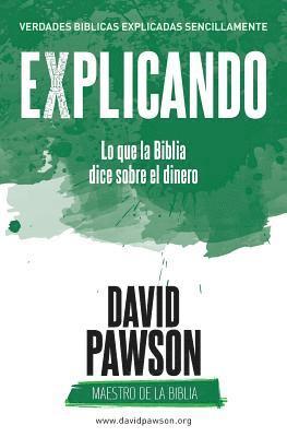 David Pawson - EXPLICANDO Lo que la Biblia dice sobre el dinero, Häftad