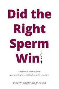 bokomslag Did the Right Sperm Win?