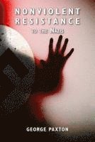 Nonviolent Resistance to the Nazis 1