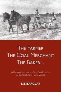 bokomslag The Farmer, the Coal Merchant, the Baker