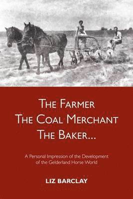 The Farmer, the Coal Merchant, the Baker 1