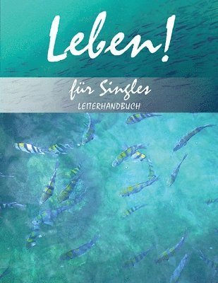 bokomslag Leben! fr Singles Leiterhandbuch