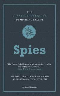 David Isaacs - Connell Short Guide To Michael Frayn's Spies, Häftad