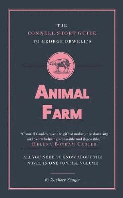 The Connell Short Guide To George Orwell's Animal Farm 1