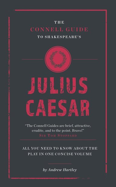 Andrew James Hartley - Connell Guide To Shakespeare's Julius Caesar, Häftad