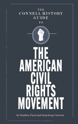 bokomslag The Connell Guide to the US Civil Rights Movement