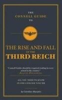 Caroline Sharples - Connell Guide To The Rise and the Fall of the Third Reich, Häftad