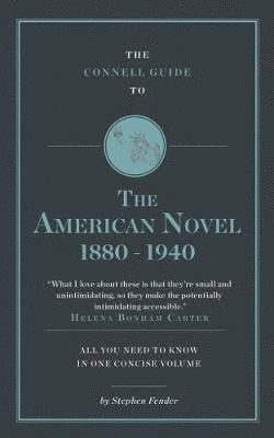 Stephen Fender, Jolyon Connell - Connell Guide to The American Novel 1880-1940, Häftad