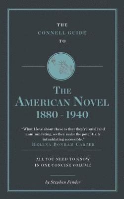 The Connell Guide to The American Novel 1880-1940 1