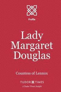 bokomslag Lady Margaret Douglas: Countess of Lennox