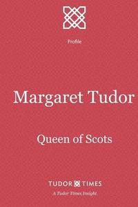 bokomslag Margaret Tudor: Queen of Scots