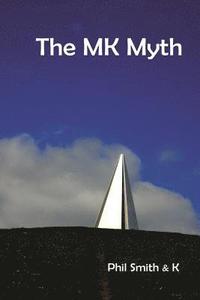 bokomslag The Mk Myth