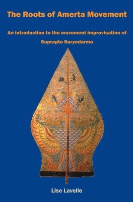 bokomslag Roots of Amerta Movement