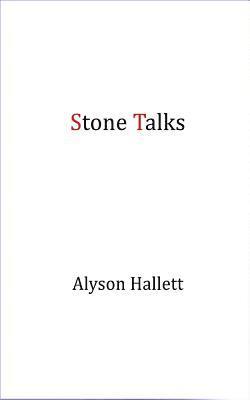 Alyson Hallett - Stone Talks, Häftad