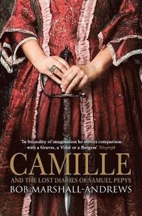 bokomslag Camille: And the Lost Diaries of Samuel Pepys