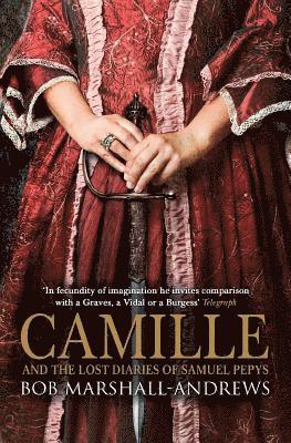 bokomslag Camille: And the Lost Diaries of Samuel Pepys