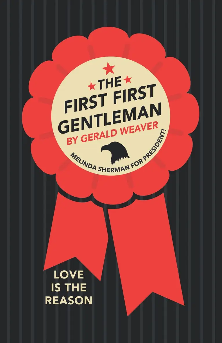 Gerald Weaver - First First Gentleman, Häftad. Tillgänglighet: Tillfälligt slut