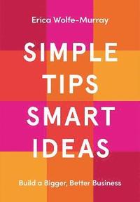 bokomslag Simple Tips, Smart Ideas