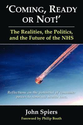 John Spiers - Coming Ready or Not!, Inbunden