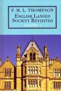 bokomslag English Landed Society Revisited: The Collected Papers of F.M.L. Thompso