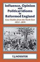 bokomslag Influence, Opinion and Political Idioms in Reformed England