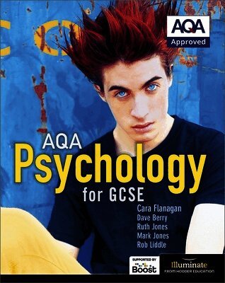 Cara Flanagan, Dave Berry, Mark Jones, Rob Liddle, Ruth Jones - AQA Psychology for GCSE: Student Book, Häftad
