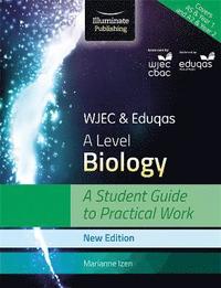 bokomslag WJEC & Eduqas A Level Biology: A Student Guide to Practical Work