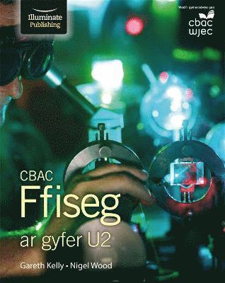 WJEC Physics for A2 Level: Student Book 1