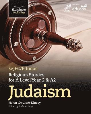 WJEC/Eduqas Religious Studies for A Level Year 2 & A2 - Judaism 1
