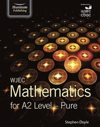 bokomslag WJEC Mathematics for A2 Level: Pure