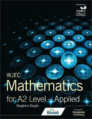 WJEC Mathematics for A2 Level: Applied 1