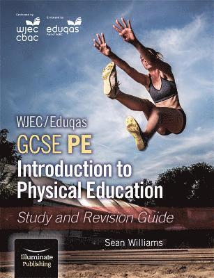 bokomslag WJEC/Eduqas GCSE PE: Introduction to Physical Education: Study and Revision Guide