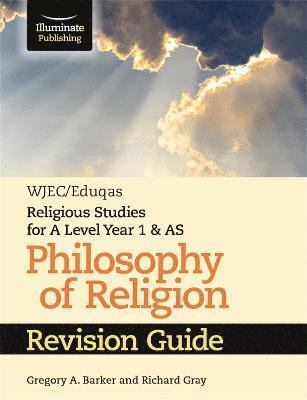 WJEC/Eduqas Religious Studies for A Level Year 1 & AS - Philosophy of Religion Revision Guide 1